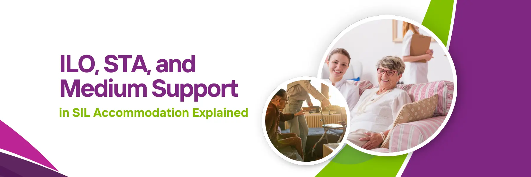 ILO, STA, and Medium Support in SIL Accommodation Explained - ADCS