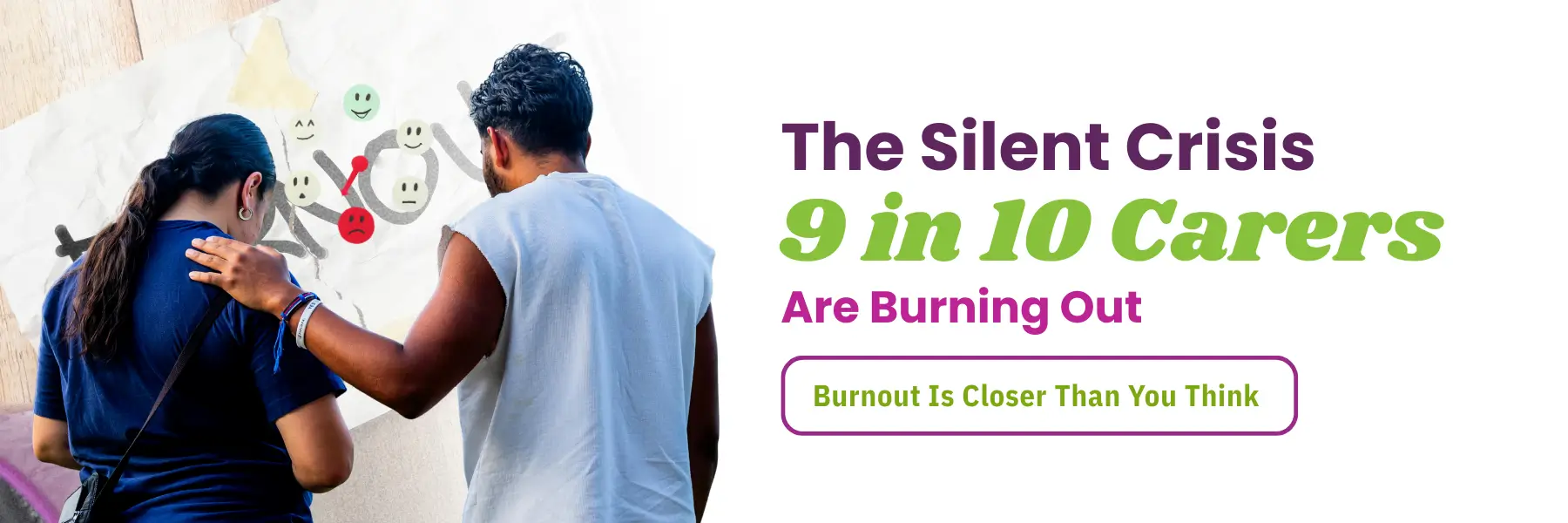 A Silent crisis where 9 out of 10 carers are burned out.