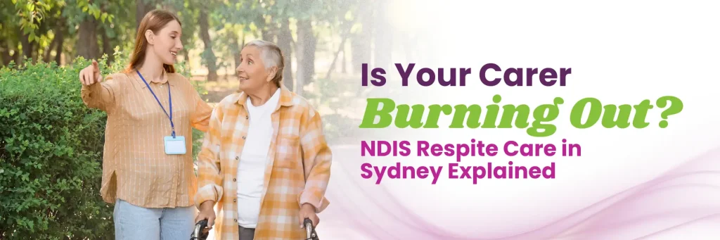 A carer and person with disability sharing a relaxed moment outdoors in Sydney — representing the relief and renewal that comes with NDIS respite care.